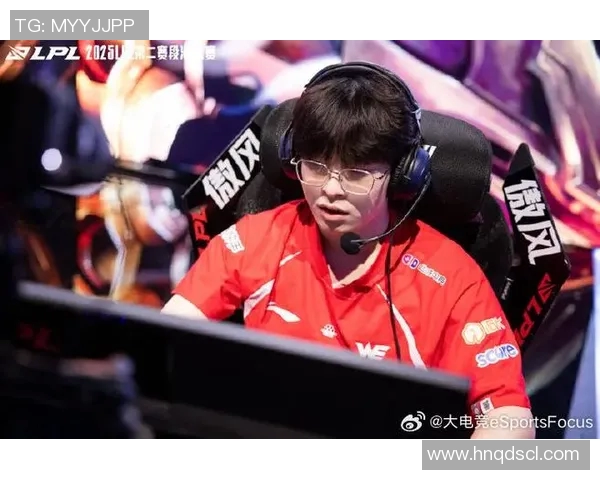 esports数据聚焦英雄联盟战队WE近期状态分析与未来展望